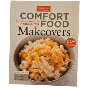 Americas Test Kitchen Comfort Food Makeovers Paperback Cookbook 2013 Recipe Book